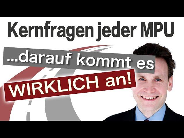 Kernfragen jeder MPU: Darauf kommt es wirklich an! (MPU-Tipps)