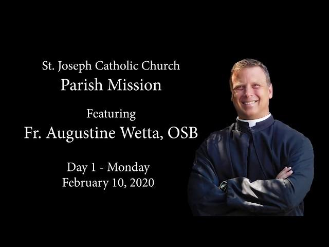 Fr. Augustine Wetta, OSB - "FAIL!" (Parish Mission 2020 - Talk #1)