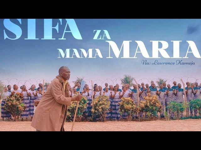 SIFA ZA MAMA MARIA - Na Lawrence Kameja -  (Official Video)