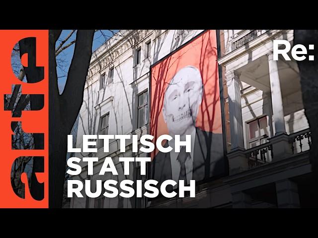 Russen in Lettland unerwünscht | ARTE Re: