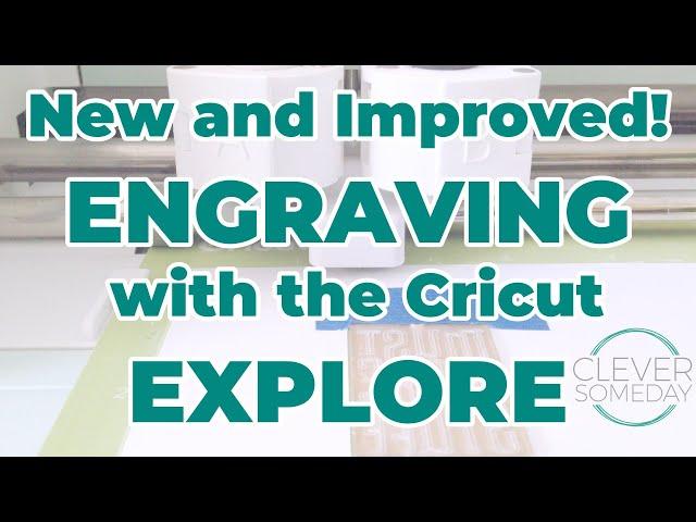 Better Engraving with the Cricut Explore