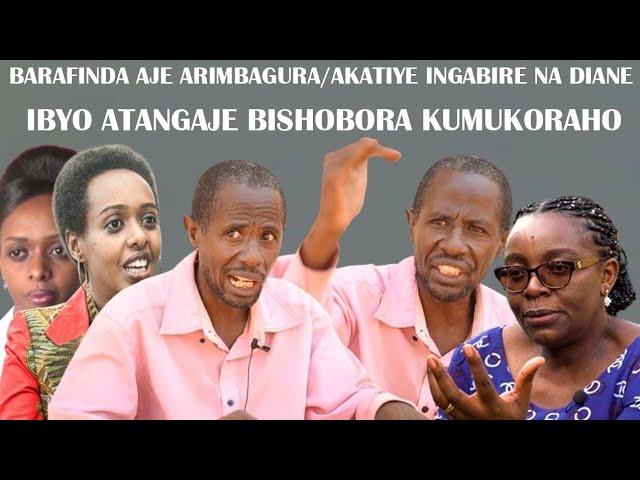 BARAFINDA AVUZE IBINTU BITEYE UBWOBA/DIANE RWIGARA NA INGABIRE ABABAZE NTAKINYA/IBI NITEGUYE KUBIZIR