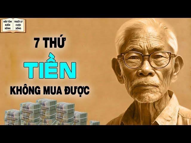 7 thứ không thể mua được bằng TIỀN - Triết Lý Cuộc Sống