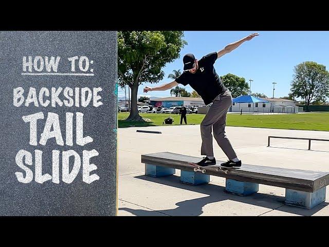 How To Do Your First BACKSIDE TAILSLIDE | Backside Tailslide Tutorial