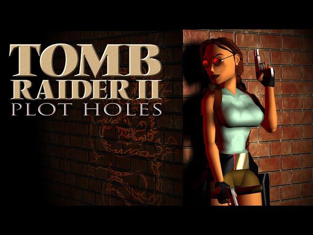 Tomb Raider 2 Plot Holes