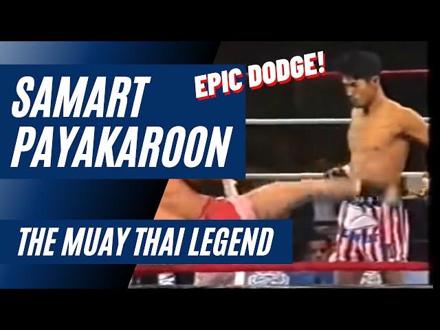 Samart Payakaroon The Muay Thai Legend | Epic Dodge