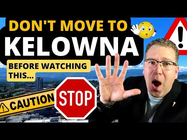 5 things you NEED to know BEFORE moving to Kelowna, British Columbia, Canada.