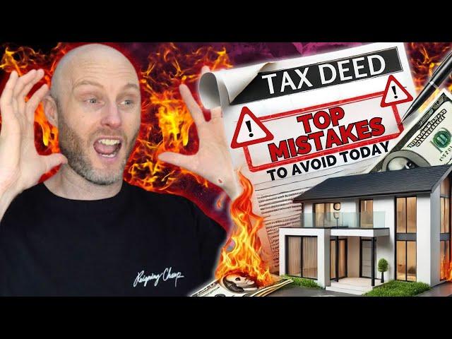 Danger! Top Tax Deed Mistakes To Avoid Today