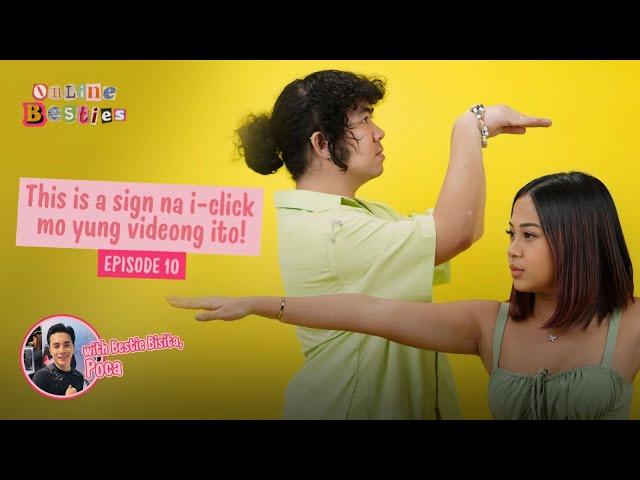 This is a sign na i-click mo yung videong ito! -  Online Besties (Episode 10)