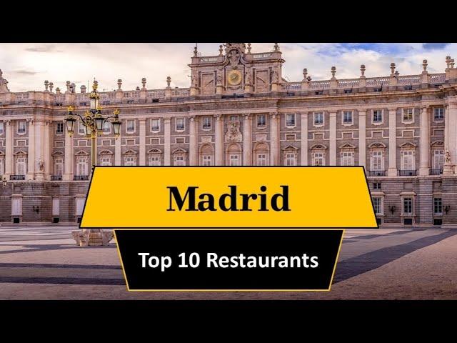 Top 10 Restaurants Madrid