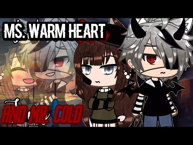 Ms Warm Heart and Mr Cold | Original Gacha Life Mini Movie