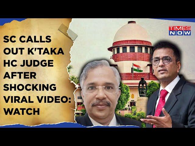 SC Calls Out Karnataka HC Judge: Shocking Viral Videos Draw CJI's Ire| Watch| DY Chandrachud Says