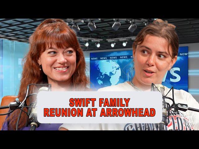 Swift Family Reunion At Arrowhead | Episode 83