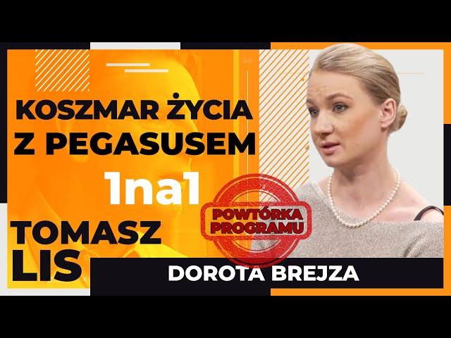 Koszmar życia z Pegasusem | Tomasz Lis 1na1 Dorota Brejza