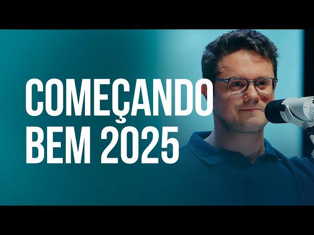 Começando bem 2025 | Deive Leonardo