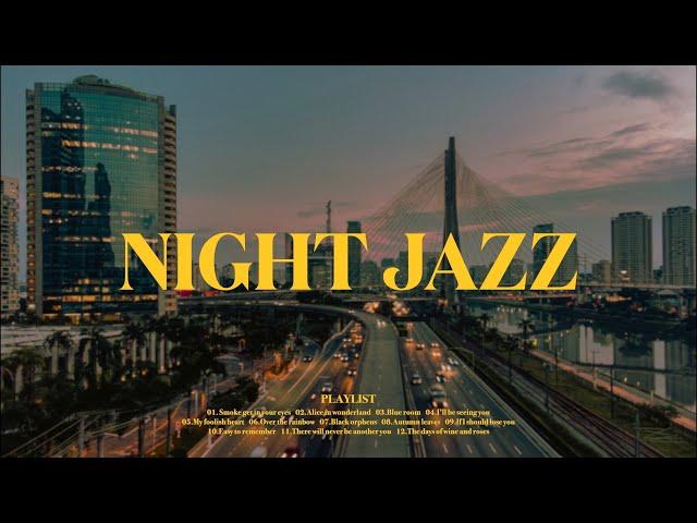 [ 𝐍𝐈𝐆𝐇𝐓 𝐉𝐀𝐙𝐙 ] Calm jazz playlist  l Romantic Jazz, Relaxing Jazz Piano Music for Good Mood