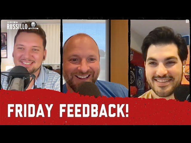 Friday Feedback! | The Ryen Russillo Podcast