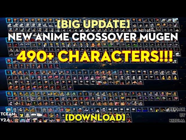 [BIG UPDATE] New Anime Crossover MUGEN V2.6 490+ CHARACTERS (PC) [DOWNLOAD]