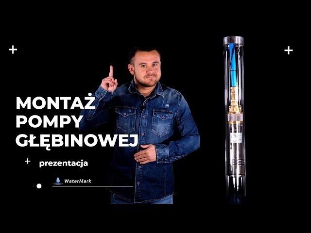 Montaż pompy głębinowej | sklep-watermark.pl