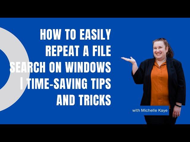 How to Easily Repeat a File Search on Windows | Time-Saving Tips and Tricks