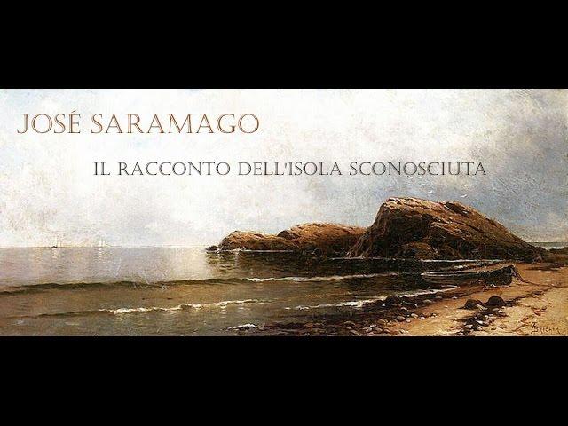 José Saramago - Il racconto dell'isola sconosciuta /AUDIOLIBRO