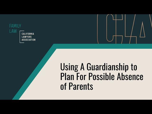 Using A Guardianship to Plan For Possible Absence of Parents