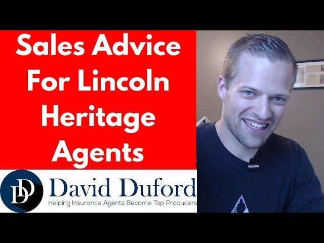 Lincoln Heritage Agents: Powerful Sales Advice For New & Aspiring Reps