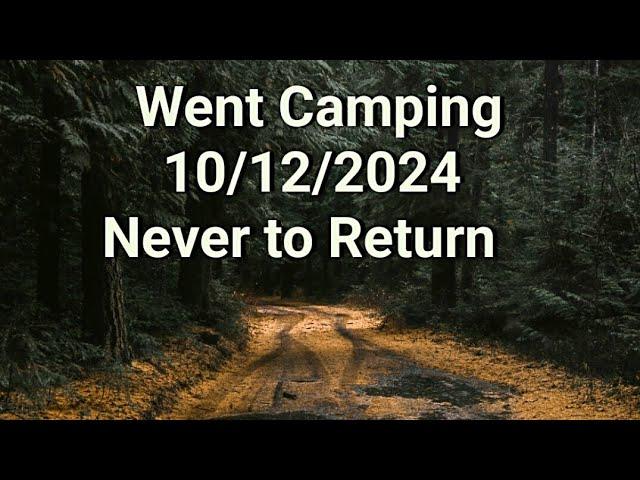 Camping Mystery & Tragedy 10/12/2024 Moose Creek, MT