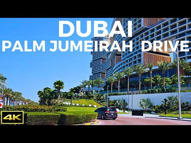 Dubai Palm Jumeirah | Driving Tour | Tourist Attraction | 4K | 2023