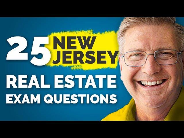 New Jersey Real Estate Exam Questions 2024 (25 Questions w/ Explanations)