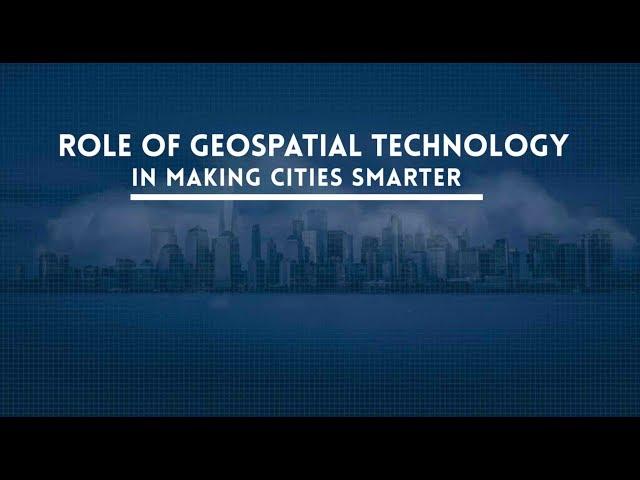 What is a Smart City and What is the Role of GIS in Smart Cities?