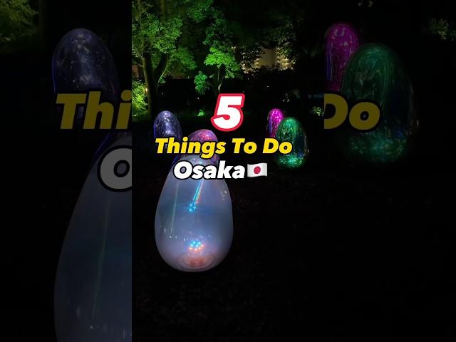 First Time in Osaka?! 5 Essential Things to do in OSAKA Japan #thingstodo #japantravel