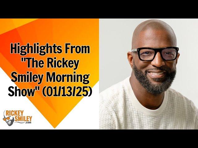 Highlights From "The Rickey Smiley Morning Show" (01/13/25)