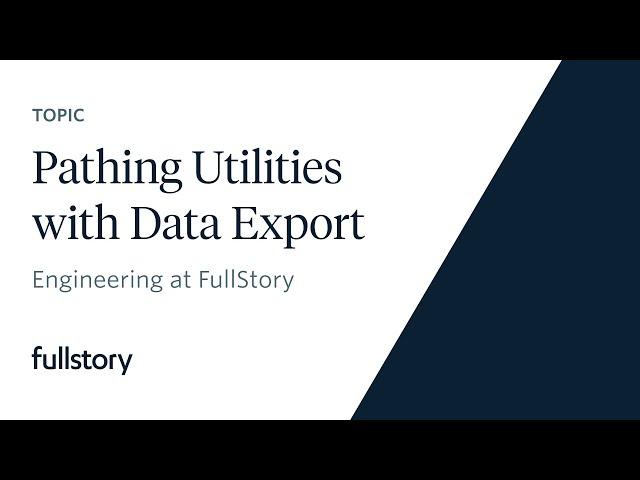 How to Optimize E-Commerce Conversions With Pathing Utils and FullStory Data Export