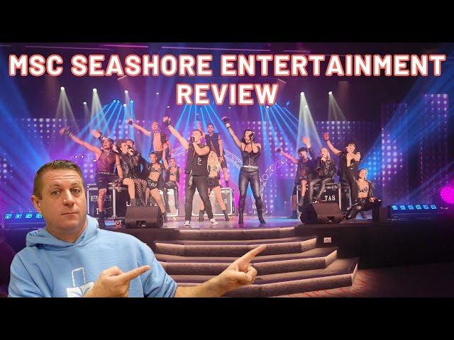 Entertainment on the MSC Seashore Cruise - Review and Listing of Shows