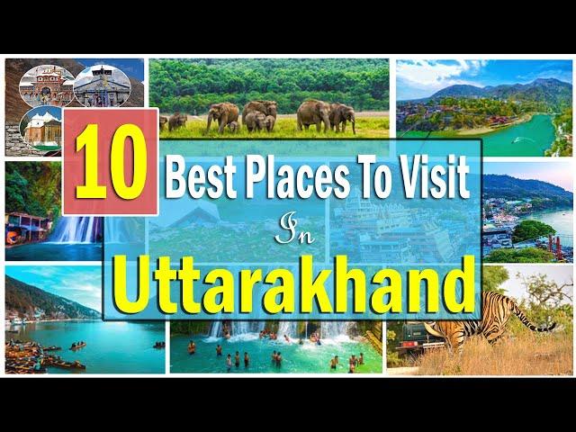 Top 10 Places To Visit In Uttarakhand I Places To Visit In Uttarakhand I Uttarakhand Tour Plan I UK