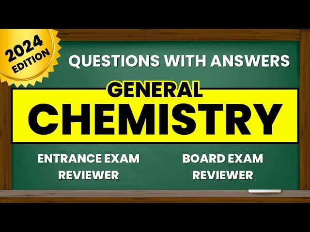 Entrance Exam Reviewer 2024 | General Chemistry Reviewer | SCIENCE QUIZ