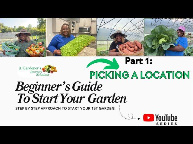 How to Start Your 1st Garden-Part 1 ( A 6 Part Series)