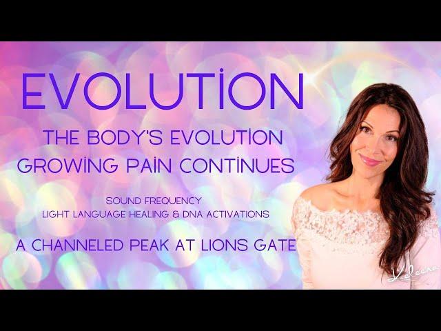 Evolution with Body Pain~ Light Language & Lions Gate