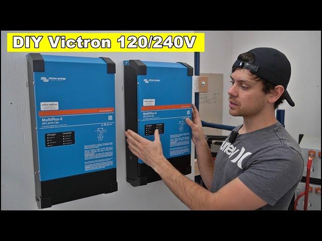 DIY Victron 120/240V Split Phase System for Beginners! No Programming Required