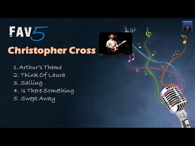 Christopher Cross - Fav5 Hits