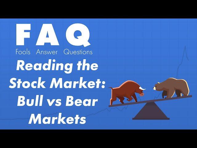 Bear Market vs Bull Market - How to Invest