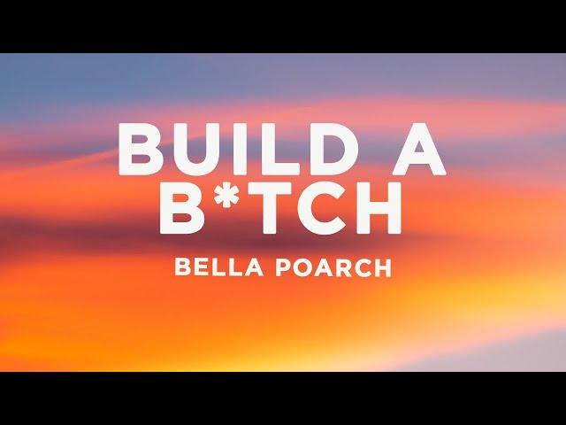 Bella Poarch - Build a B*tch (Lyrics)