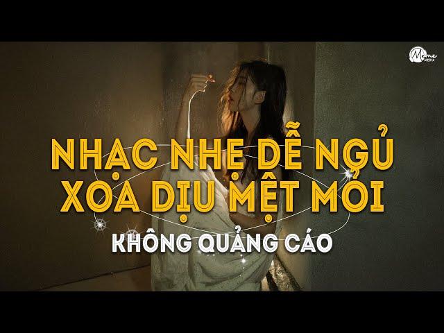 Nhạc Chill Dễ Ngủ - 2h Chìm Đắm Trong Những Bài Nhạc Lofi Việt Nhẹ Nhàng Cực Chill Để Thư Giãn