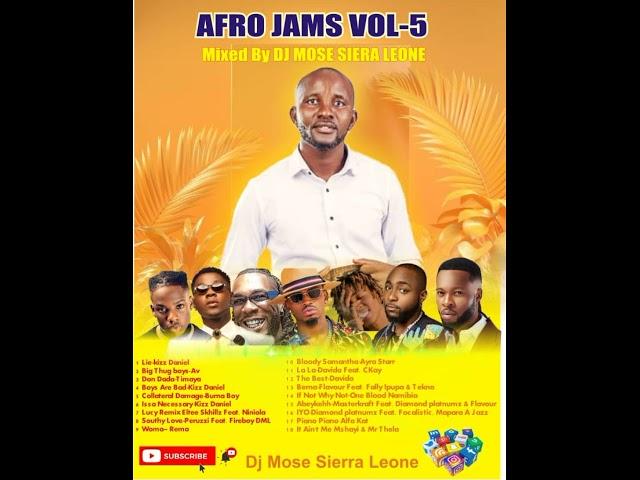 AFRO JAMS VOL 5 MIXED BY DJ MOSE SIERRA LEONE