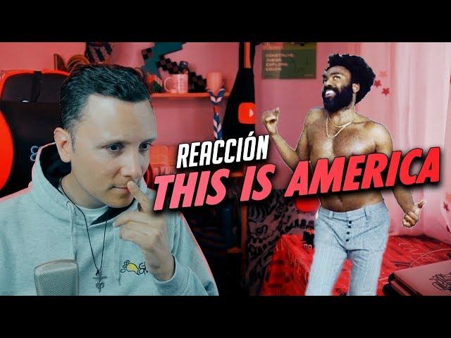 THIS IS AMERICA -  REACCIÓN SMDANI