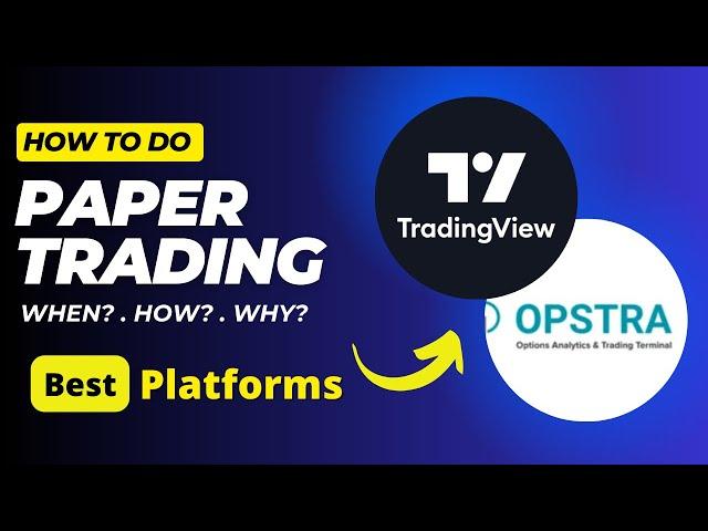 How to do Paper Trading? | Best Platform for Paper Trading | Why to do Paper Trading?