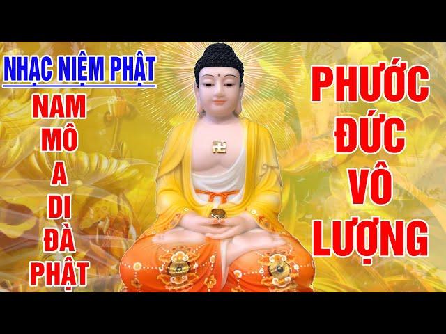 Nhạc Niệm Phật - Nam Mô A Di Đà Phật - Nghe Mỗi Ngày Phước Đức Vô Lượng Bình An Gia Đạo