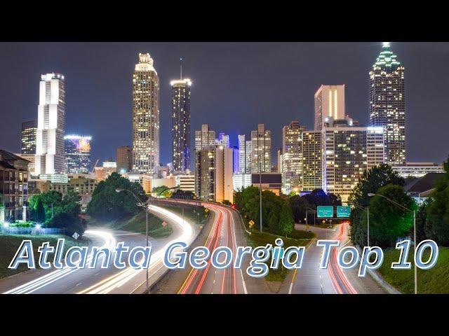 Explore Atlanta, Georgia: Top 10 Must-Visit Places | Atlanta Travel Guide