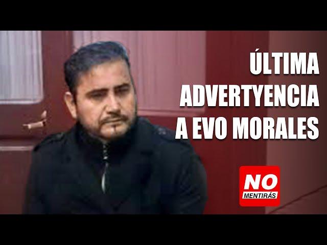 Última advertencia a Evo Morales